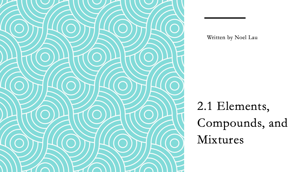 2.1 Elements Compounds Mixtures