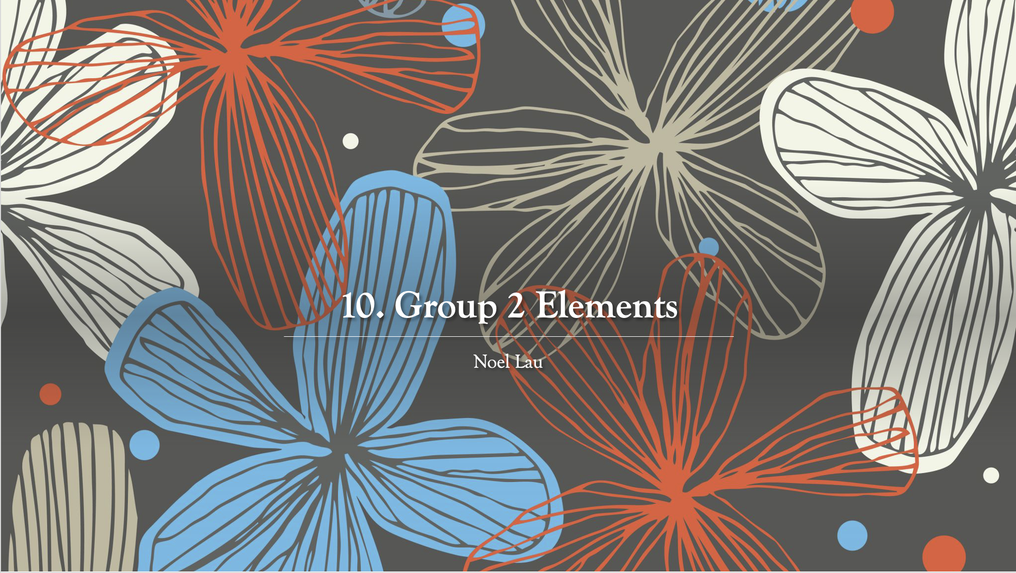 10.0 Group 2 Elements