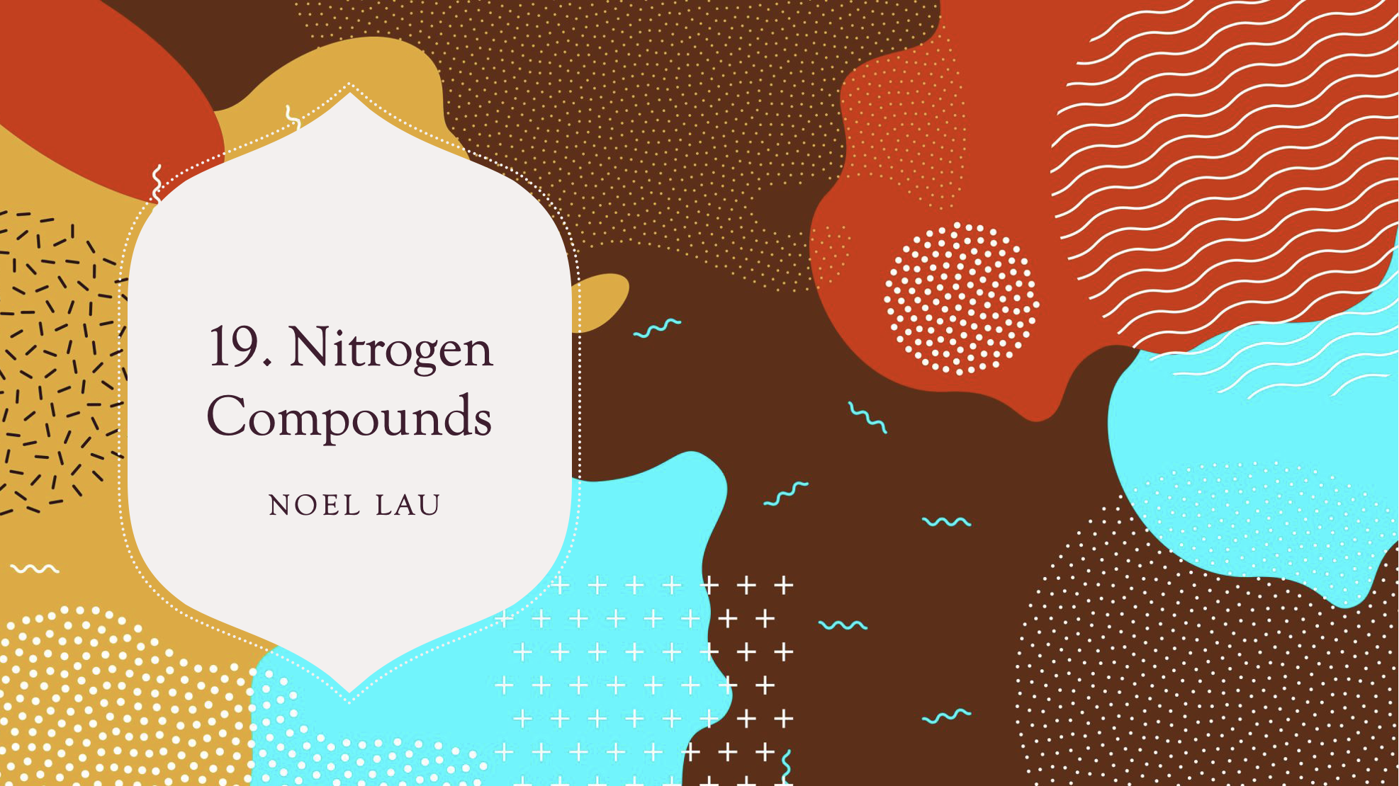 19.0 Nitrogen Compounds
